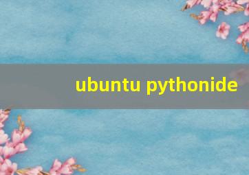 ubuntu pythonide